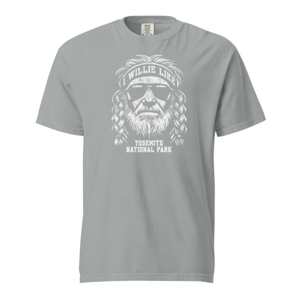 Willie Like Yosemite National Park Comfort Colors Shirt - Image 14